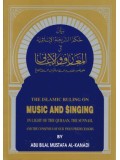 The Islamic Ruling on Music and Singing